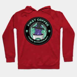 First coffee, then witchcraft Hoodie